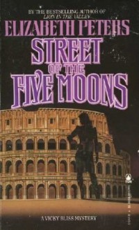 Street of the Five Moons - Elizabeth Peters