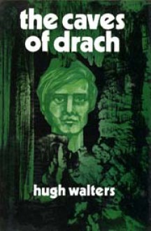 The Caves of Drach - Hugh Walters