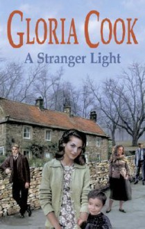 A Stranger Light - Gloria Cook