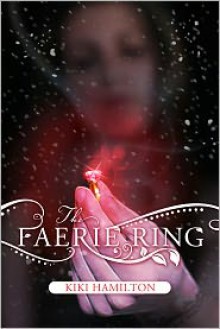 The Faerie Ring - Kiki Hamilton