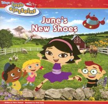 Disney's Little Einsteins: June's New Shoes - Marcy Kelman, Aram Song