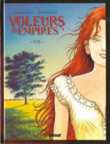 Les Voleurs D'empires, Tome 7 - Jean Dufaux, Martin Jamar