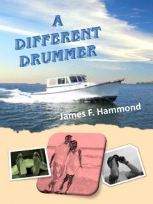 A Different Drummer - James Hammond, Catherine Hammond