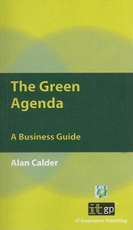 The Green Agenda: A Business Guide - Alan Calder