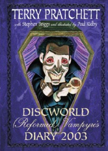 The Discworld (Reformed) Vampyre's Diary 2003 - Terry Pratchett, Stephen Briggs, Paul Kidby