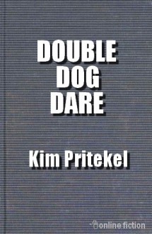 Double Dog Dare - Kim Pritekel