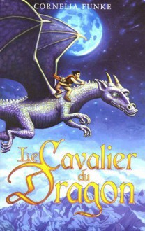 Le cavalier du dragon - Cornelia Funke