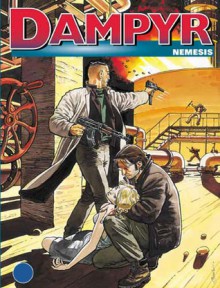 Dampyr n. 11: Nemesis - Mauro Boselli, Maurizio Colombo, Giuliano Piccininno, Enea Riboldi