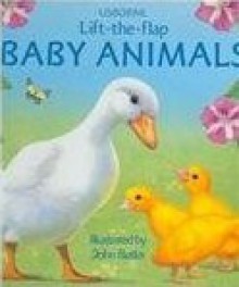 Baby Animals Lift-The-Flap - Alastair Smith, John Butler