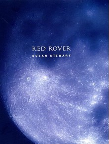 Red Rover - Susan Stewart