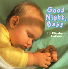 Good Night, Baby - Elizabeth Hathon