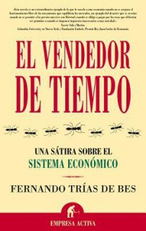 El Vendedor de Tiempo / The Time Salesman - Fernando Trías De Bes