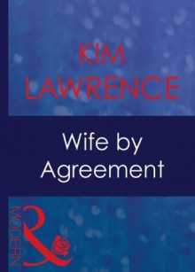 Wife by Agreement (Mills & Boon Modern) - Kim Lawrence