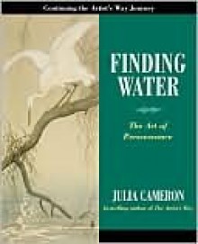 Finding Water - Julia Cameron