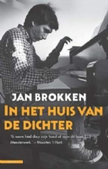 In het huis van de dichter - Jan Brokken