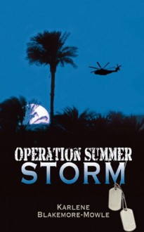 Operation Summer Storm - Karlene Blakemore-Mowle