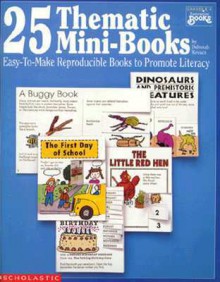 25 Thematic Mini Books (Grades K 3) - Deborah Kovacs, Derba Kovacs