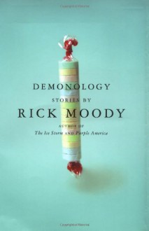 Demonology - Rick Moody