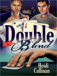 Double Blind - Heidi Cullinan