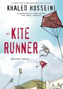 The Kite Runner: Graphic Novel - Khaled Hosseini