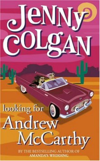 Looking for Andrew McCarthy - Jenny Colgan