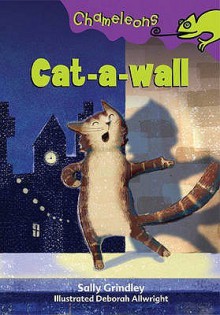 Cat A Wall (Chameleons) - Sally Grindley