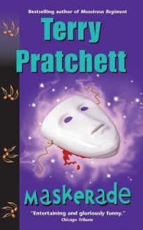 Maskerade (Discworld, #18) - Terry Pratchett