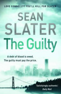 The Guilty (Jacob Striker #3) - Sean Slater