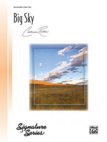 Big Sky - Alfred Publishing Company Inc., Catherine Rollin