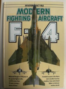 Modern Fighting Aircraft - F-4 Phantom II (Aviation Fact File) - Doug Richardson, Spick