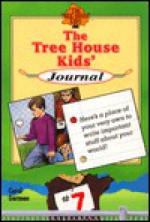 Tree House Kids Journal (The Tree House Kids Series) - Carol Gorman