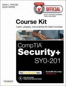 Comptia Official Academic Course Kit: Comptia Security+ Sy0-201, Without Voucher - David L. Prowse, Shon Harris