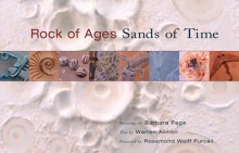 Rock of Ages, Sands of Time: Paintings by Barbara Page, Text by Warren Allmon - Barbara Page, Warren D. Allmon