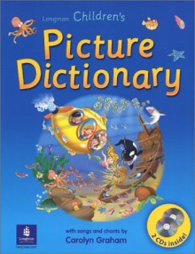 Longman Children's Picture Dictionary - Carolyn Graham