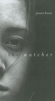 The Watcher - James Howe