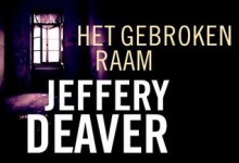 Het gebroken raam - Jeffery Deaver, Mariëtte van Gelder