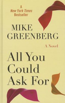 All You Could Ask for - Mike Greenberg