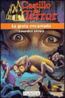 La gruta encantada - Lourdes Urrea