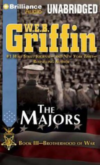 The Majors - W.E.B. Griffin, Eric G. Dove