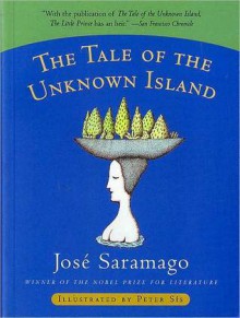 The Tale of the Unknown Island - José Saramago