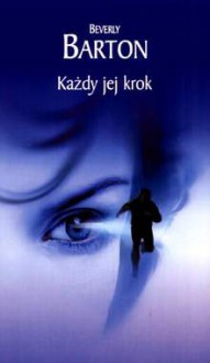 Każdy jej krok - Beverly Barton