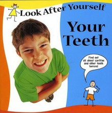 Your Teeth - Claire Llewellyn