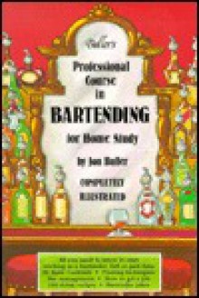 Buller's Professional Course in Bartending for Home Study - Jon Buller