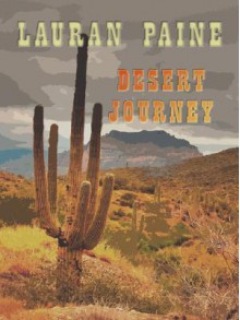 Desert Journey - Lauran Paine