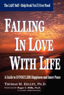 Falling in Love with Life - Tom Kelly