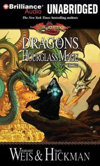 Dragons of the Hourglass Mage - Margaret Weis, Tracy Hickman