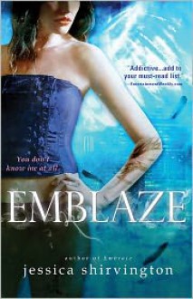 Emblaze - Jessica Shirvington