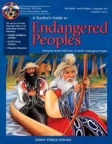 A Teacher's Guide to Endangered Peoples - Dawn Publications, Virginia Kroll, Roberta Collier-Morales