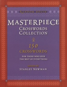 Random House Masterpiece Crosswords Collection (paperback) - Stanley Newman