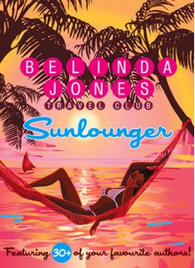 Sunlounger - Belinda Jones, Lucy Robinson, Chrissie Manby, Miranda Dickinson, Alexandra Brown, Kirsty Greenwood, Abby Clements, Kate Harrison, Anna-Lou Weatherley, Cally Taylor